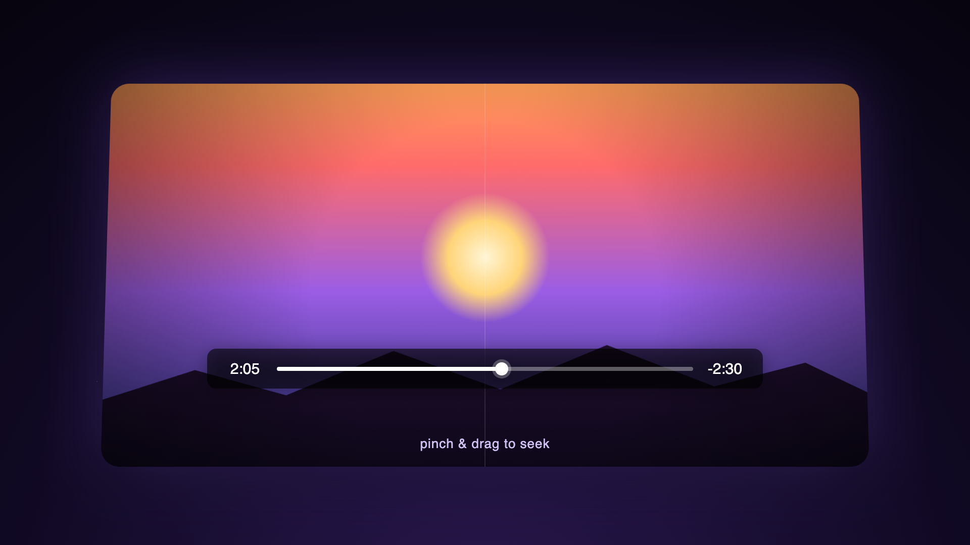 Pinch-and-drag seek bar over an immersive sunset scene